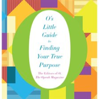 O_s_Little_Guide_to_Finding_Your_True_Purpose